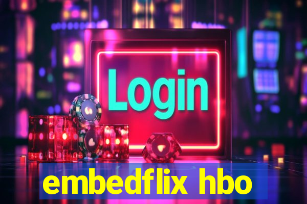 embedflix hbo